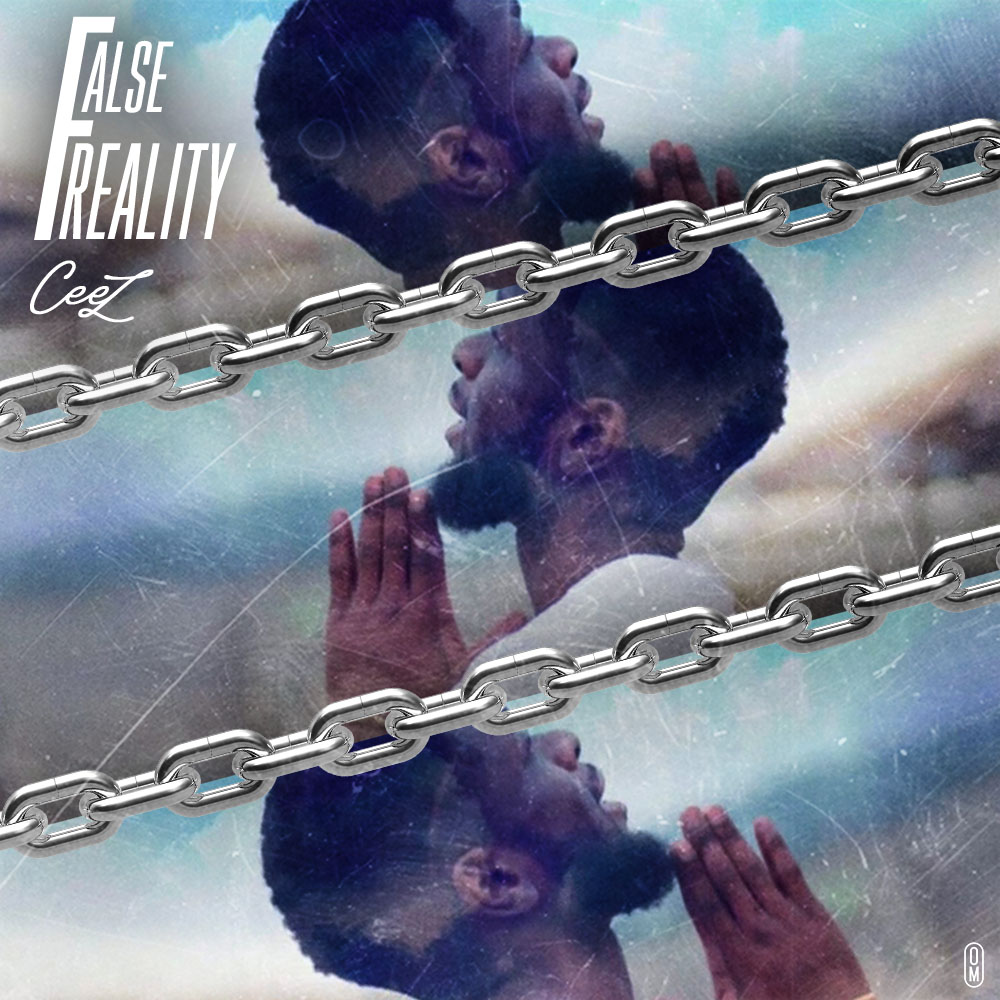 Ceez - False Reality