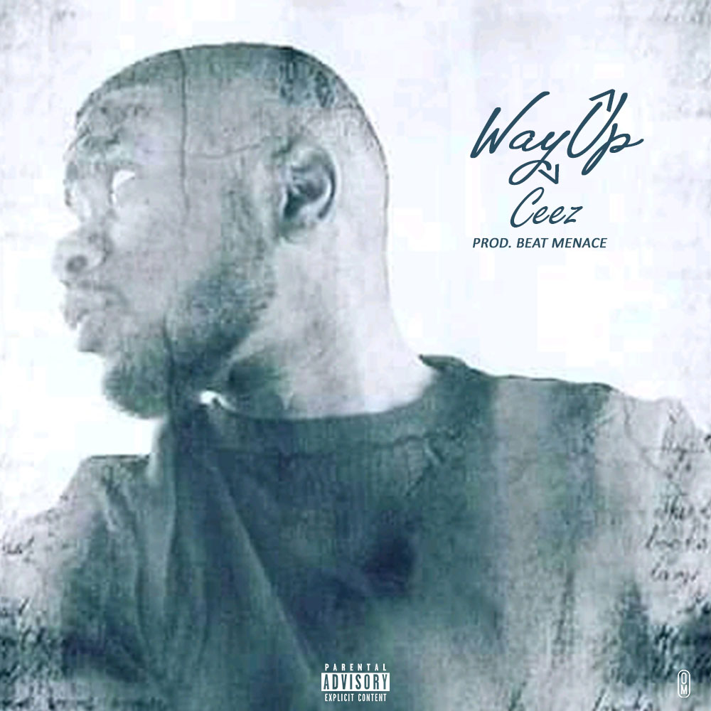 Ceez - Way Up